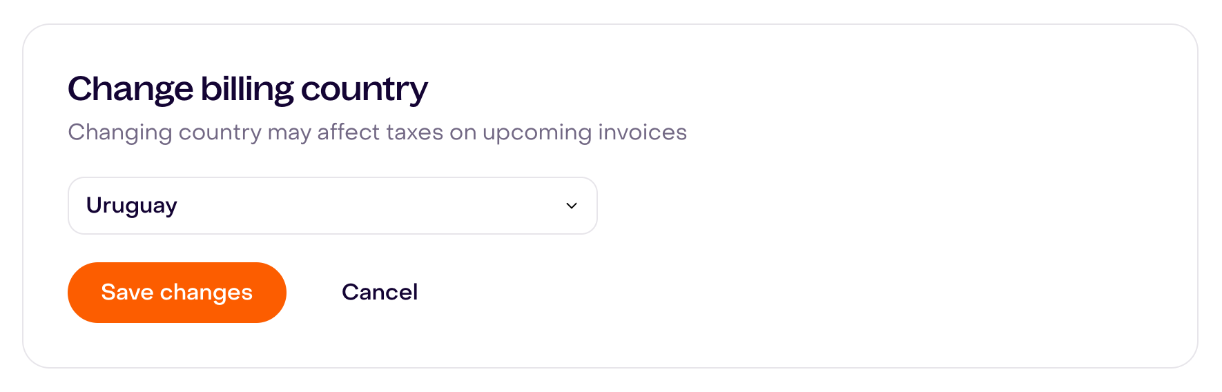 Real Change billing country form with Uruguay selected, tax notice, Save changes and Cancel.