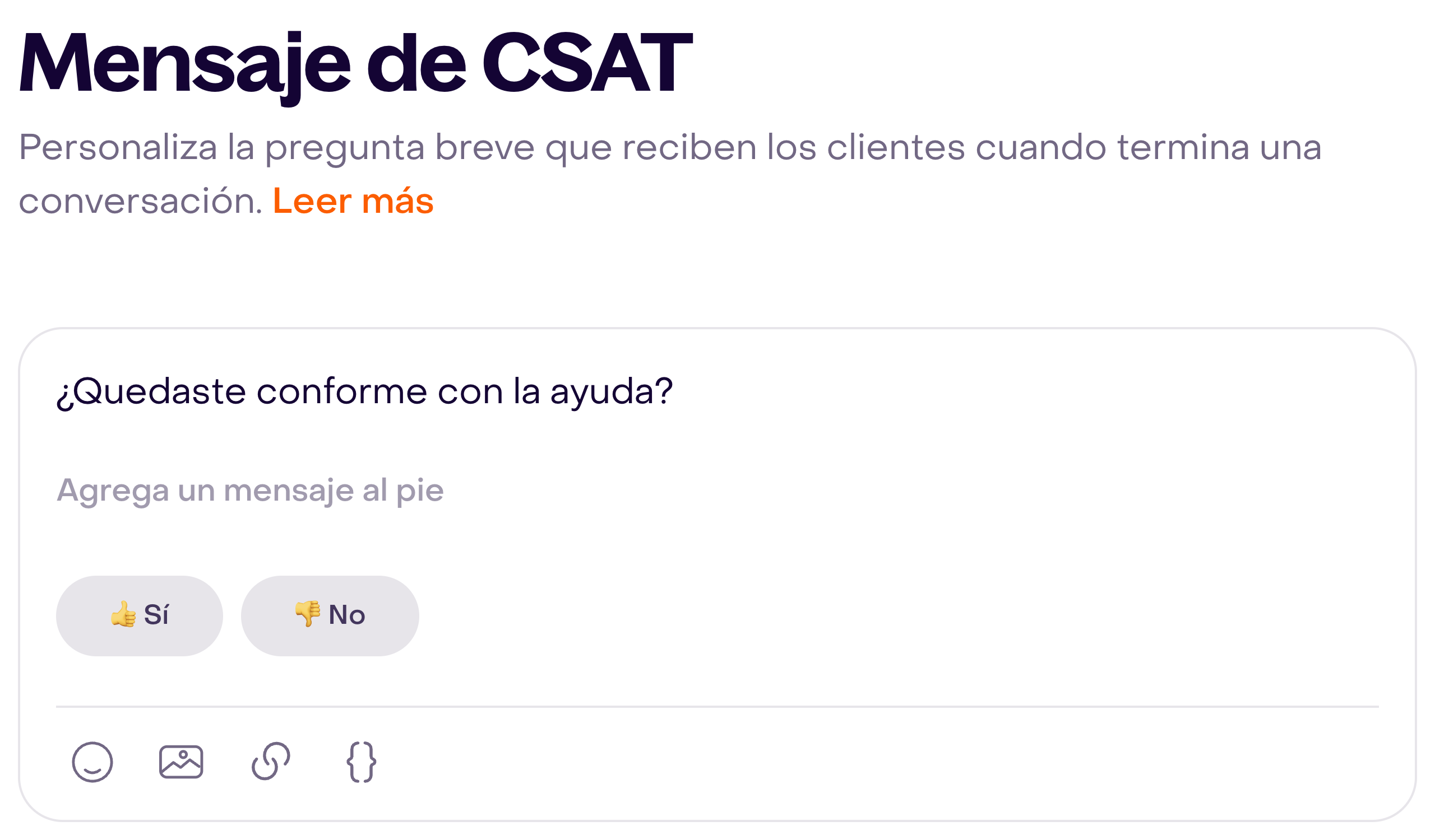 Mensaje de CSAT con la pregunta predeterminada y las opciones Sí y No en el editor.