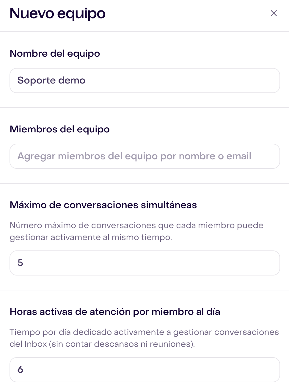 Formulario real Nuevo equipo con Soporte demo sin guardar, sin miembros y capacidad inicial de 5 conversaciones y 6 horas.